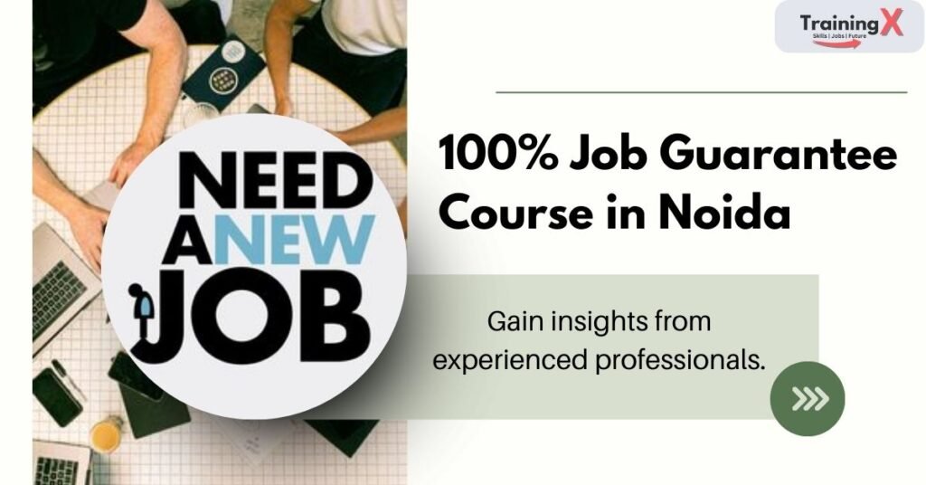100% Job Guarantee Course in Noida