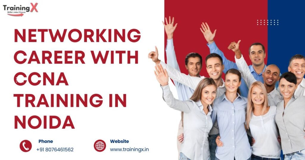 Networking Career with CCNA Training in Noida