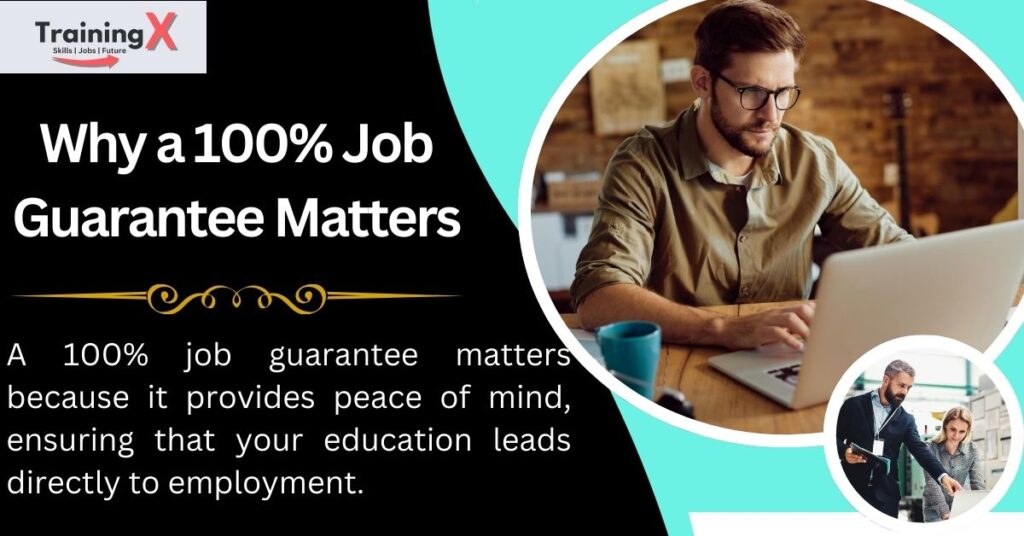 100% job guarantee