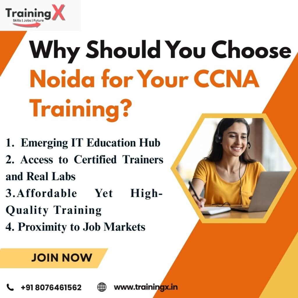 Why Should You Choose Noida for Your CCNA Training?