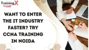 Want to Enter the IT Industry Faster Try CCNA Training in Noida