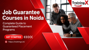 TrainingX feature image promoting Job Guarantee Courses in Noida with professionals working together on a laptop and text highlighting guaranteed placement programs.