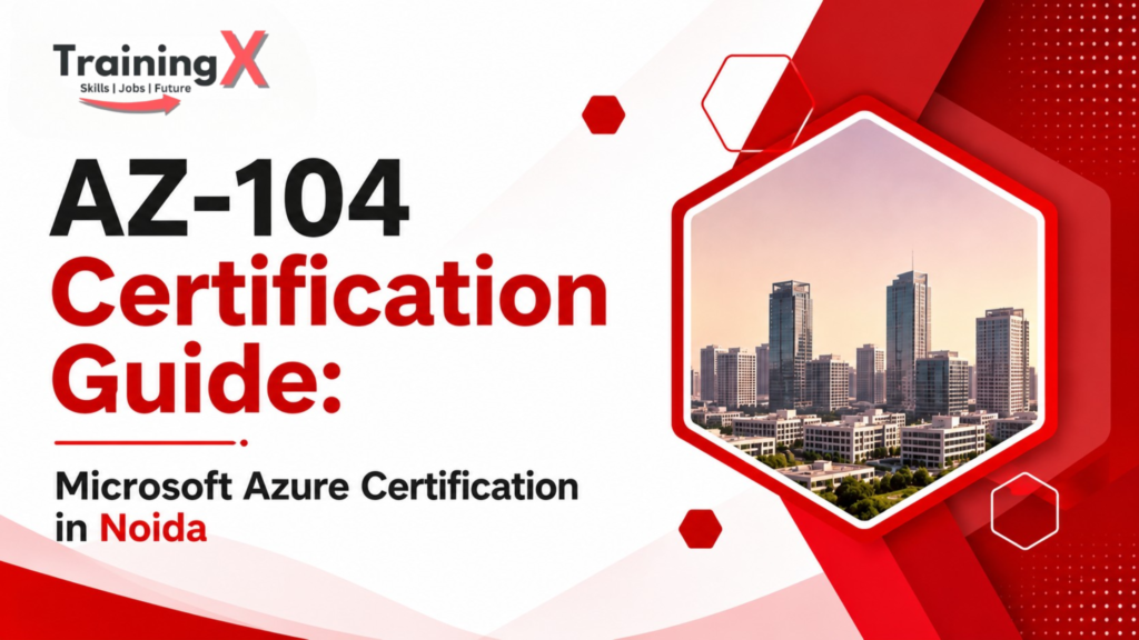 AZ-104 Certification Guide for Microsoft Azure Certification in Noida